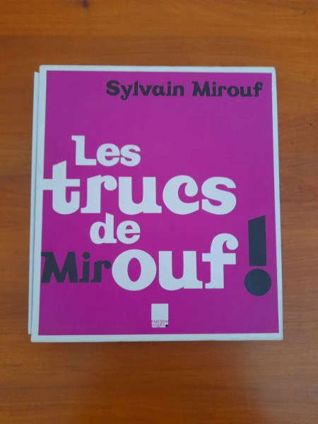 Annonce Les trucs de mirouf - silvain mirouf