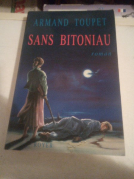 Livre armand toupet " sans bitoniau "