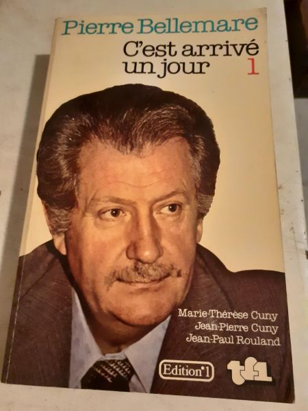 Livre bellemare "cest arriv&eacute; un jour"