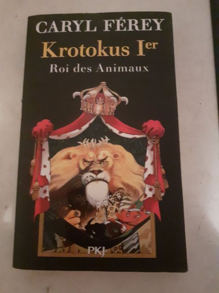 Livre caryl ferey "krotokus 1er,roi des animaux "