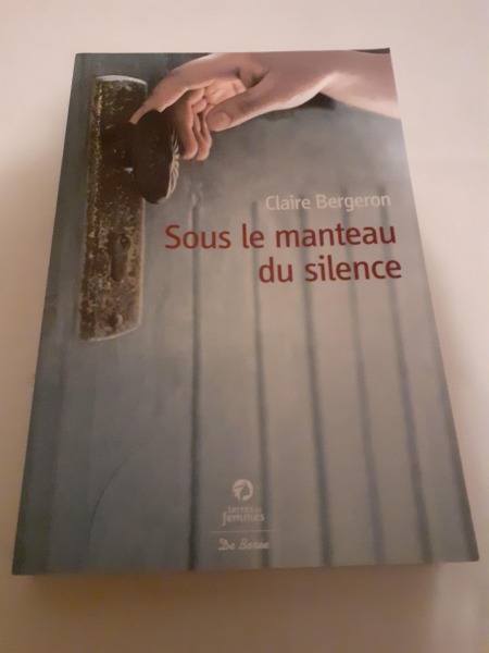 Livre claire bergeran  "sous le manteau du silence