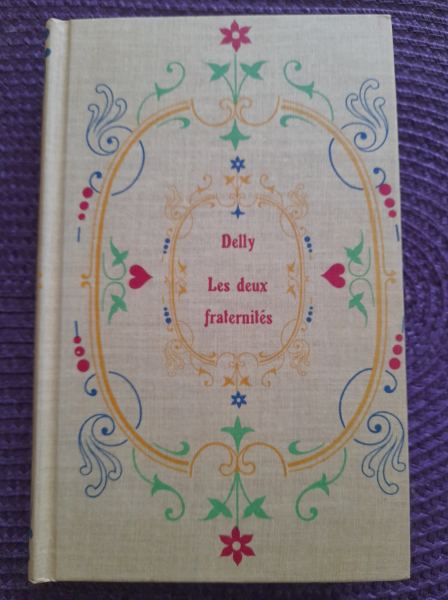 Livre delly " les deux fraternit&eacute;s"