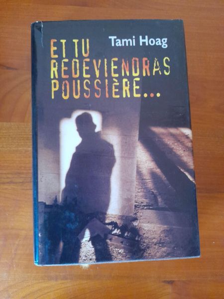 Livre et tu redeviendra poussière... tami hoag