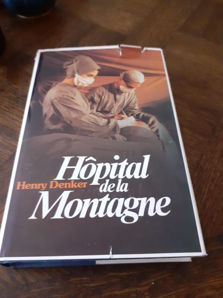Livre henry denker"hopital de la montagne "