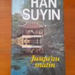 Livre " jusqu'au matin " han suyin
