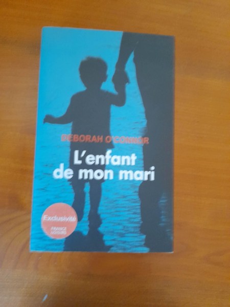 Livre l' enfant de mon mari - deborah o'connor
