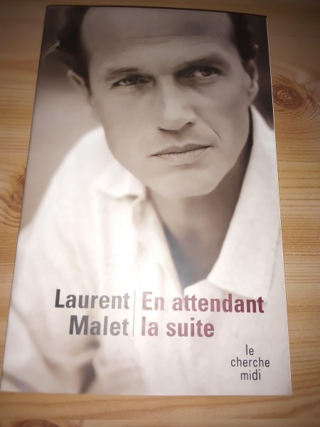 Livre laurent malet " en attendant la suite "