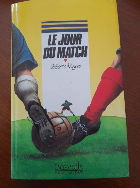 Livre le jour du match - gilberte niquet