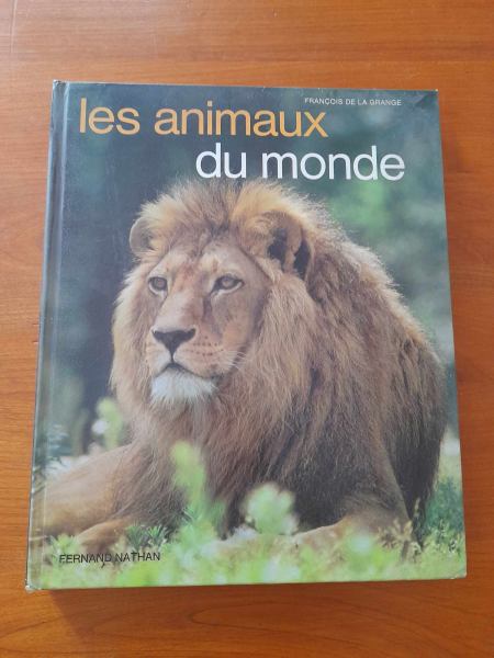 Livre les animaux du monde - fran&ccedil;ois de la grange