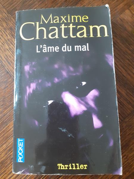 Livre maxime chattam  " l'&acirc;me du mal "