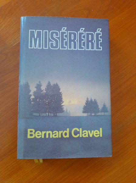 Livre mis&eacute;r&eacute;r&eacute; bernard clavel