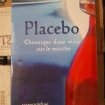 Livre placebo chronique d'une mise sur le marché