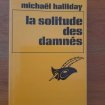 Livre solitude des damnés - michael hallidays