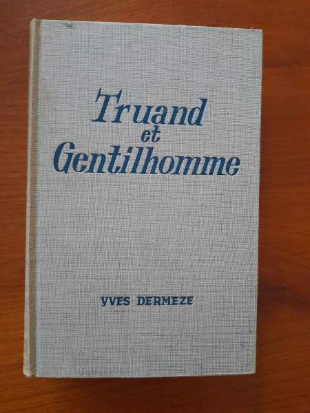 Livre  truand et gentilhomme - yves dermeze