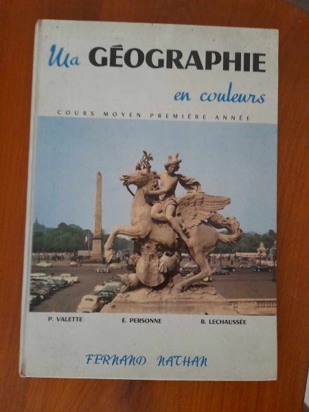 Ma geographie en couleurs. cours moyen premiere an