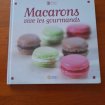 Macarons , vive les gourmands