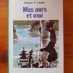 Mes ours et moi - robert f . leslie