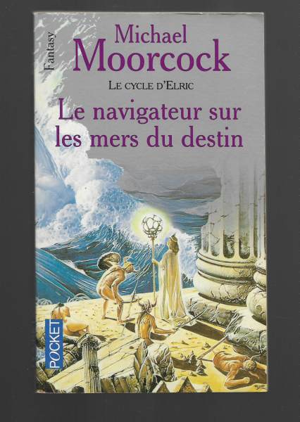 Micha&euml;l moorcock  le cycle d'elric  le navigateur