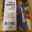 Mieux manger toute l' année , édition 2021