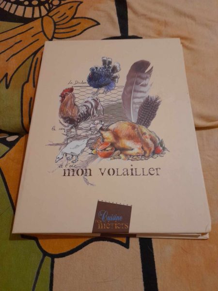 Mon volailler - la cuisine des m&eacute;tiers