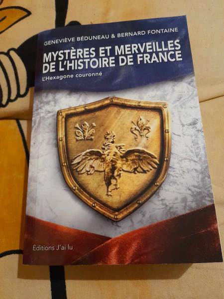 Myst&egrave;res et merveilles de l'histoire de france