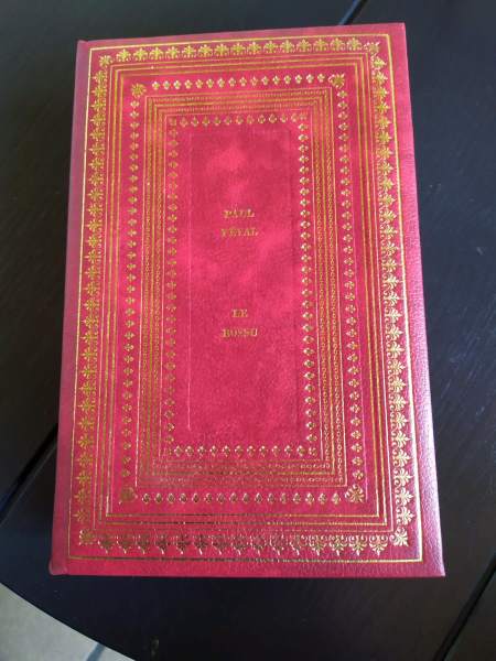 Paul f&eacute;val &ndash; le bossu &ndash; &eacute;dition luxe