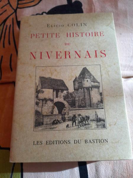 Petite histoire du nivernais - elicio colin
