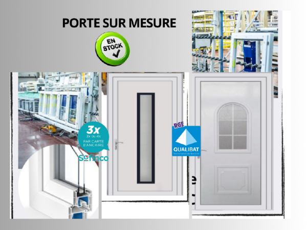 Porte d'entrée sur mesure pvc  disponible en stock