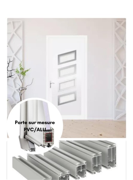 Vente Porte sur mesure :  pvc/alu bricolage  | bureau