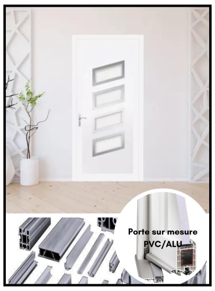 Vente Porte sur mesure :  pvc/alu bricolage  | cabane