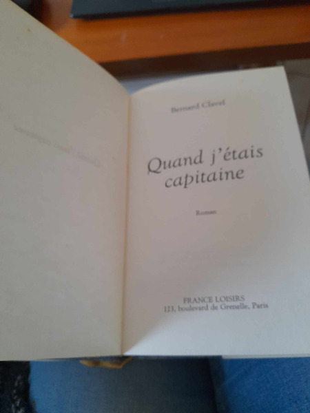 Quand j' &eacute;tais capitaine -bernard clavel pas cher