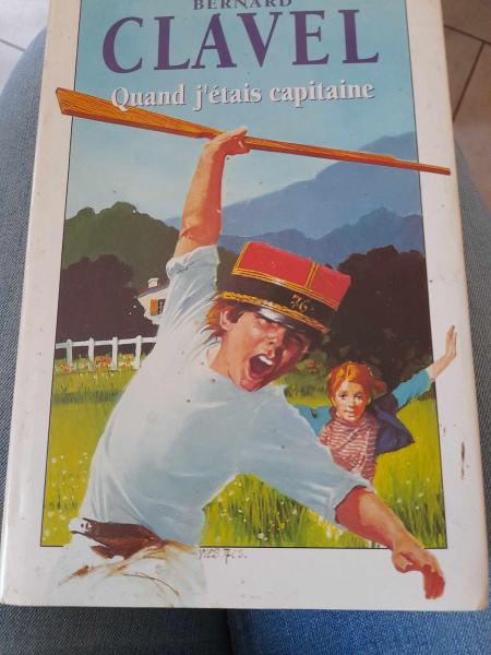 Quand j' &eacute;tais capitaine -bernard clavel