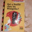 Qui a fouillé chez les wisigoths ?