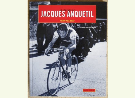 La l&eacute;gende de j. anquetil