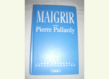 Maigrir Pierre Pallardy Mes Occasionscom - 