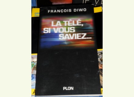 La t&eacute;l&eacute; si vous saviez