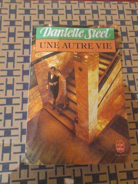 Une autre vie  - danielle steel
