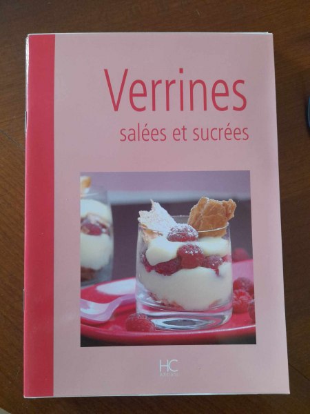 Verrines sal&eacute;es et sucr&eacute;es  - collectif